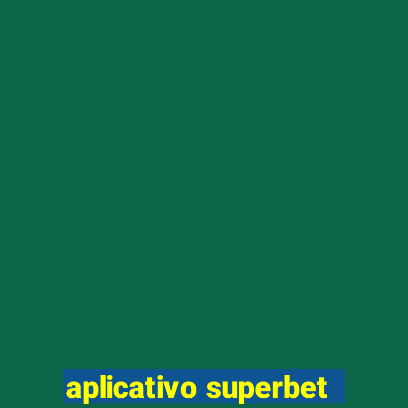 aplicativo superbet